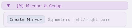 [M] Mirror & Group with Create Mirror / distance slider.